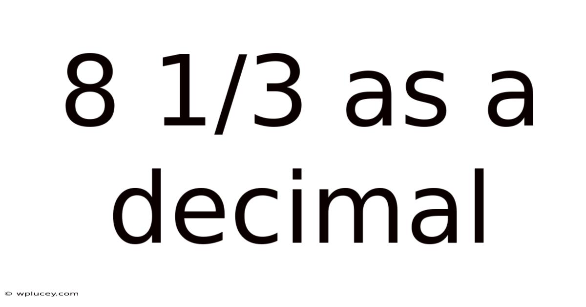 8 1/3 As A Decimal