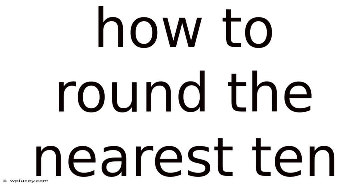 How To Round The Nearest Ten
