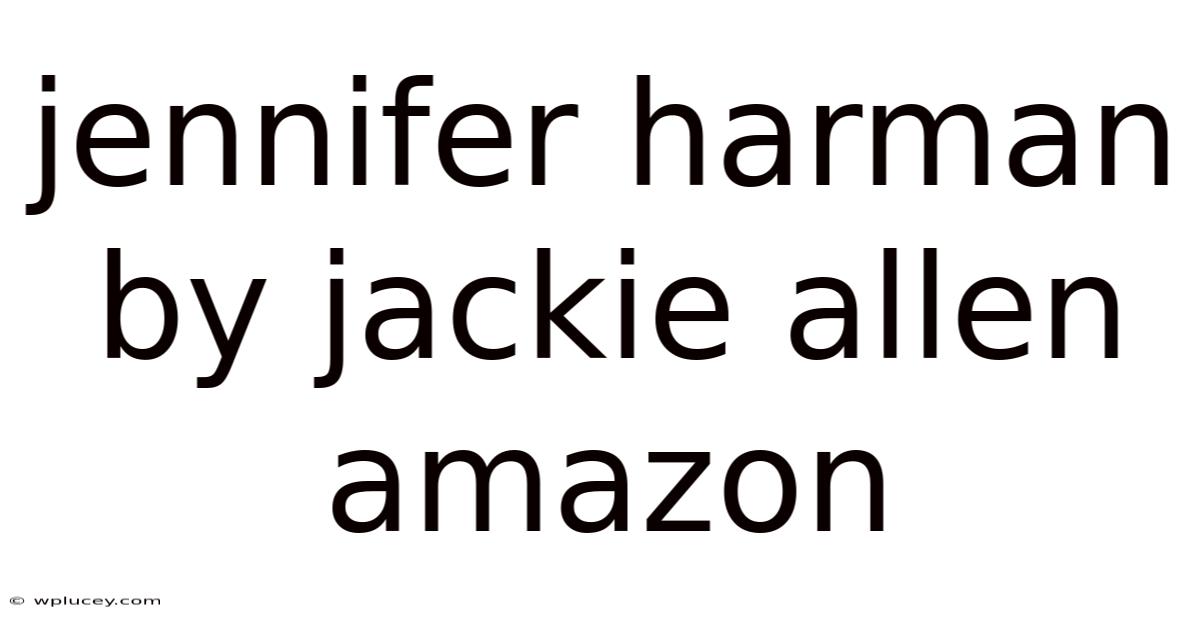 Jennifer Harman By Jackie Allen Amazon