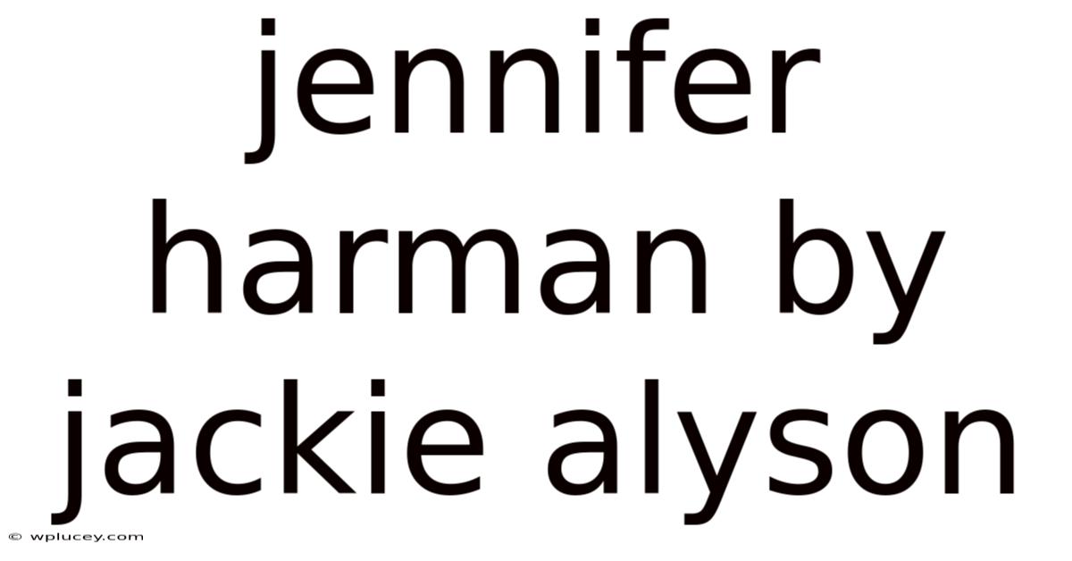 Jennifer Harman By Jackie Alyson