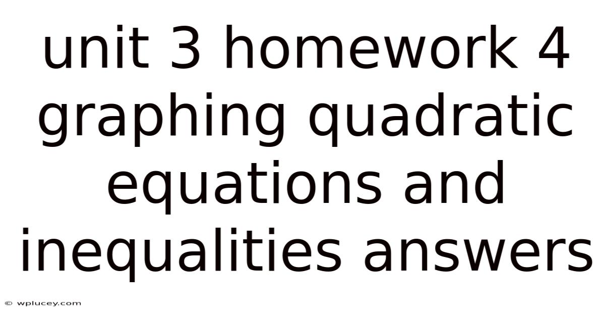 Unit 3 Homework 4 Graphing Quadratic Equations And Inequalities Answers