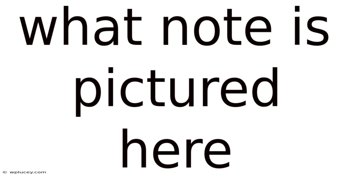 What Note Is Pictured Here